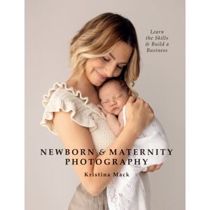 Octopus Publishing Group born & Maternity Photography : Learn The Skills And Build A Business
