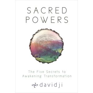 Hay House UK Ltd Sacred Powers : The Five Secrets To Awakening Transformation