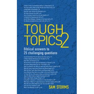 Christian Focus Publications Ltd Tough Topics 2 : Biblical Answers To 25 Challenging Questions