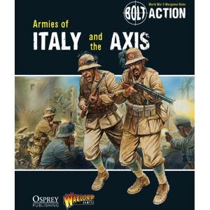 Bloomsbury Publishing PLC Bolt Action: Armies Of Italy And The Axis