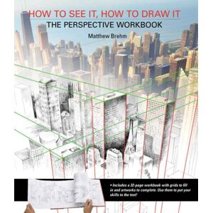 Search Press Ltd How To See It, How To Draw It: The Perspective Workbook : Exercises With More Than 100 Vanishing Points To Figure Out