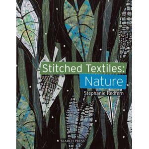Search Press Ltd Stitched Textiles: Nature
