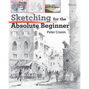 Search Press Ltd Sketching For The Absolute Beginner
