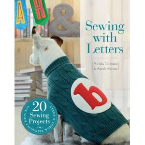 Quarto Publishing PLC Sewing With Letters: 20 Sewing Projects