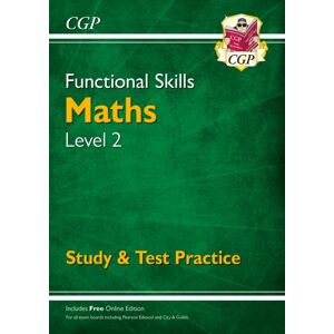 Coordination Group Publications Ltd (CGP) Functional Skills Maths Level 2 - Study & Test Practice