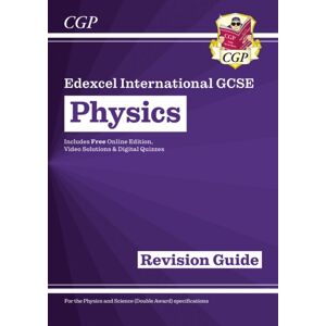 Coordination Group Publications Ltd (CGP) Edexcel International Gcse Physics Revision Guide: Including Online Edition, Videos And Quizzes