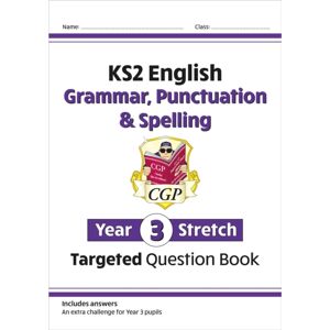 Coordination Group Publications Ltd (CGP) Ks2 English Year 3 Stretch Grammar, Punctuation & Spelling Targeted Question Book (W/answers)