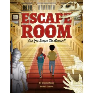 Hachette Children's Group Escape Room: Can You Escape The Museum? : Can You Solve The Puzzles And Break Out?