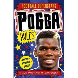 Hachette Children's Group Football Superstars: Pogba Rules