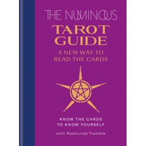 Octopus Publishing Group The Numinous Tarot Guide : A Way To Read The Cards