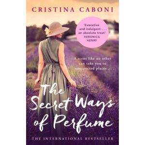 Transworld Publishers Ltd The Secret Ways Of Perfume