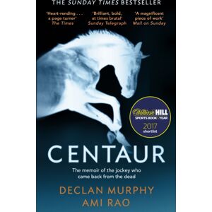Transworld Publishers Ltd Centaur : Shortlisted For The William Hill Sports Book Of The Year 2017