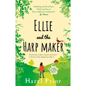 Transworld Publishers Ltd Ellie And The Harpmaker : The Uplifting Feel-Good Read From The No. 1 Richard & Judy selling Author