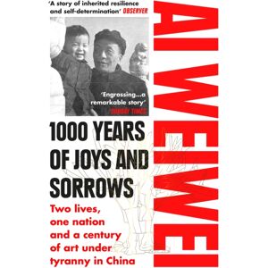 Vintage Publishing 1000 Years Of Joys And Sorrows : Two Lives, One Nation And A Century Of Art Under Tyranny In China