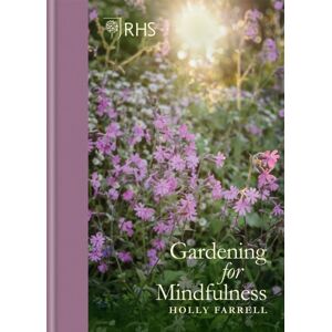 Octopus Publishing Group Rhs Gardening For Mindfulness