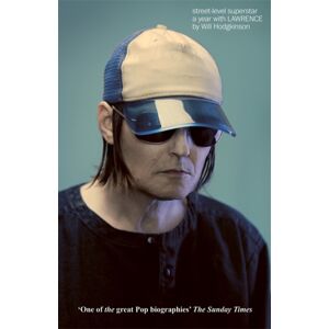 Bonnier Books Ltd Street-Level Superstar : A Year With Lawrence: Winner Of The 2025 Penderyn Music Book Prize