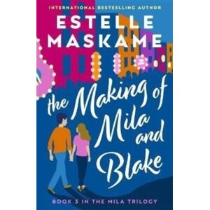 Bonnier Books Ltd The Making Of Mila And Blake (The Mila Trilogy 3)