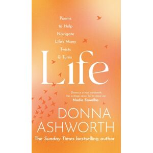 Bonnier Books Ltd Life : Poems To Help Navigate Life’s Many Twists & Turns