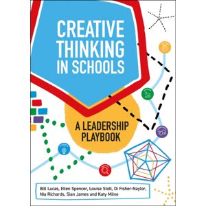 Crown House Publishing Creative Thinking In Schools : A Leadership Playbook