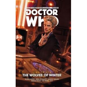 Titan Books Ltd Doctor Who: The Twelfth Doctor - Time Trials Volume 2: The Wolves Of Winter
