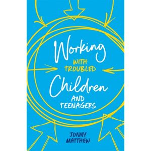 Jessica Kingsley Publishers Working With Troubled Children And Teenagers