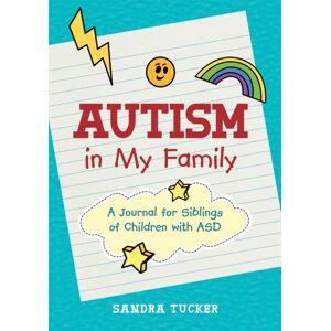 Jessica Kingsley Publishers Autism In My Family : A Journal For Siblings Of Children With Asd