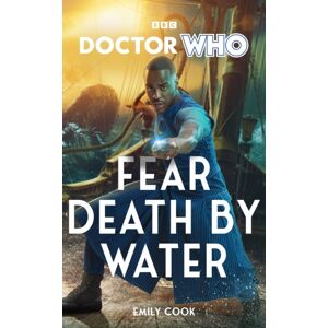 Ebury Publishing Doctor Who: Fear Death By Water