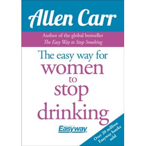 Arcturus Publishing Ltd The Easy Way For Women To Stop Drinking