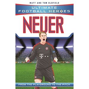 John Blake Publishing Ltd Ultimate Football Heroes: Neuer (Super Stoppers 9)