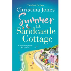 Headline Publishing Group Summer At Sandcastle Cottage : Curl Up With The Most Joyful, Escapist Read...