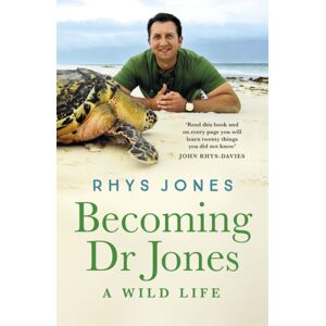 Headline Publishing Group Becoming Dr Jones : The Enthralling Coming-Of-Age Story From Wales' Finest Natural Historian