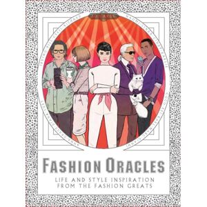 Orion Publishing Co Fashion Oracles : Life And Style Inspiration From The Fashion Greats