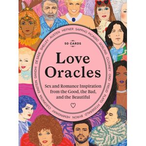 Orion Publishing Co Love Oracles : Sex And Romance Inspiration From The Good, The Bad, And The Beautiful