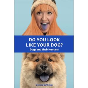 Orion Publishing Co Do You Look Like Your Dog? The Book : Dogs And Their Humans