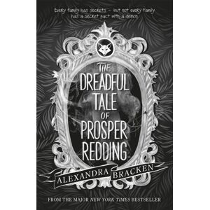Hachette Children's Group Prosper Redding: The Dreadful Tale Of Prosper Redding : Book 1