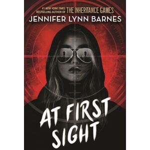 Hachette Children's Group At First Sight : From The selling Author Of The Inheritance Games