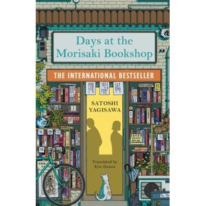 Bonnier Books Ltd Days At The Morisaki Bookshop : The Perfect Book To Curl Up With - For Lovers Of Japanese Translated Fiction Everywhere