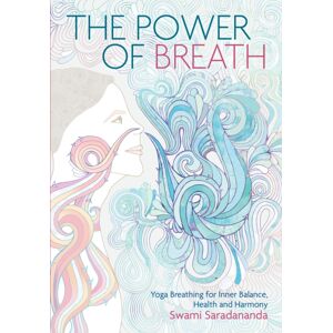Watkins Media Limited The Power Of Breath : Yoga Breathing For Inner Balance, Health And Harmony