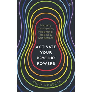 Watkins Media Limited Activate Your Psychic Powers : Telepathy, Clairvoyance, Mediumship, Healing & Self-Defence