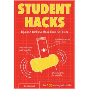 Octopus Publishing Group Student Hacks : Tips And Tricks To Make Uni Life Easier