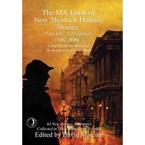 MX Publishing The Mx Book Of Sherlock Holmes Stories Part Xix : 2020 Annual (1882-1890)