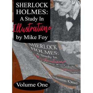 MX Publishing Sherlock Holmes - A Study In Illustrations - Volume 1