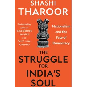 C Hurst & Co Publishers Ltd The Struggle For India'S Soul : Nationalism And The Fate Of Democracy