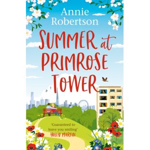 Headline Publishing Group Summer At Primrose Tower : The Perfect Holiday Read