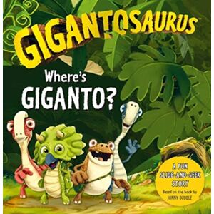 Templar Books Gigantosaurus - Where'S Giganto? : An Interactive Dinosaur Slider Book!