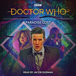 BBC Worldwide Ltd Doctor Who: Paradise Lost : 11th Doctor Audio Original