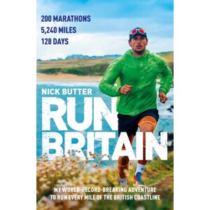 Transworld Publishers Ltd Run Britain : My World Record-Breaking Adventure To Run Every Mile Of The British Coastline