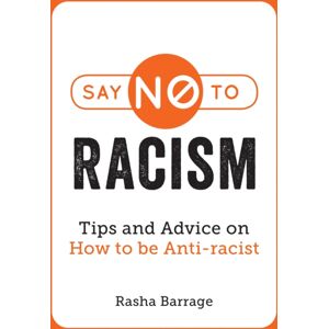Octopus Publishing Group Say No To Racism : Tips And Advice On How To Be Anti-Racist
