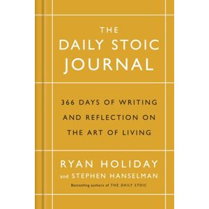 Profile Books Ltd The Daily Stoic Journal : 366 Days Of Writing And Reflection On The Art Of Living