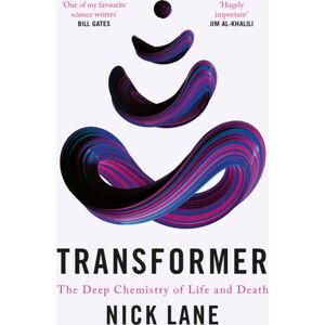 Profile Books Ltd Transformer : The Deep Chemistry Of Life And Death